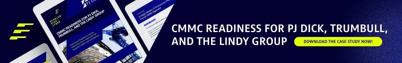 CMMC readiness case study for PJ Dick, Trumbull, and the Lindy Group