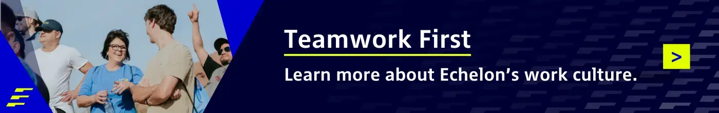 Echelon Risk + Cyber team culture and work environment