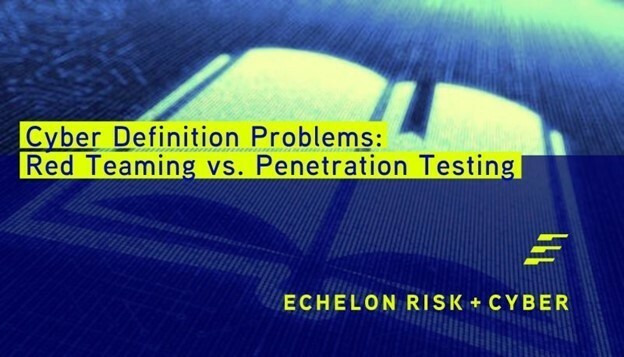 Cyber Definition Problems: Red Teaming vs Penetration Testing